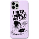 I Need Money Not a Job liquid silicone phone cover in Lavender