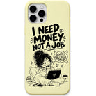 I Need Money Not a Job liquid silicone phone cover in Lemon Yellow