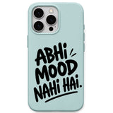 Abhi Mood Nahi Hai meme iPhone cover in Mint Green