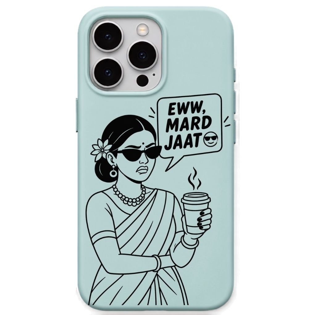 Eww Mard Jaat meme iPhone cover in Mint Green