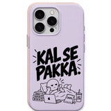 Kal Se Pakka meme iPhone cover in Lavender
