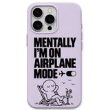 Mentally I Am on Airplane Mode meme iPhone cover in Lavender