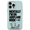 Mentally I Am on Airplane Mode meme iPhone cover in Mint Green