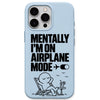 Mentally I Am on Airplane Mode meme iPhone cover in Sky Blue