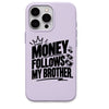 Money Follows My Brother meme iPhone cover in Lavender