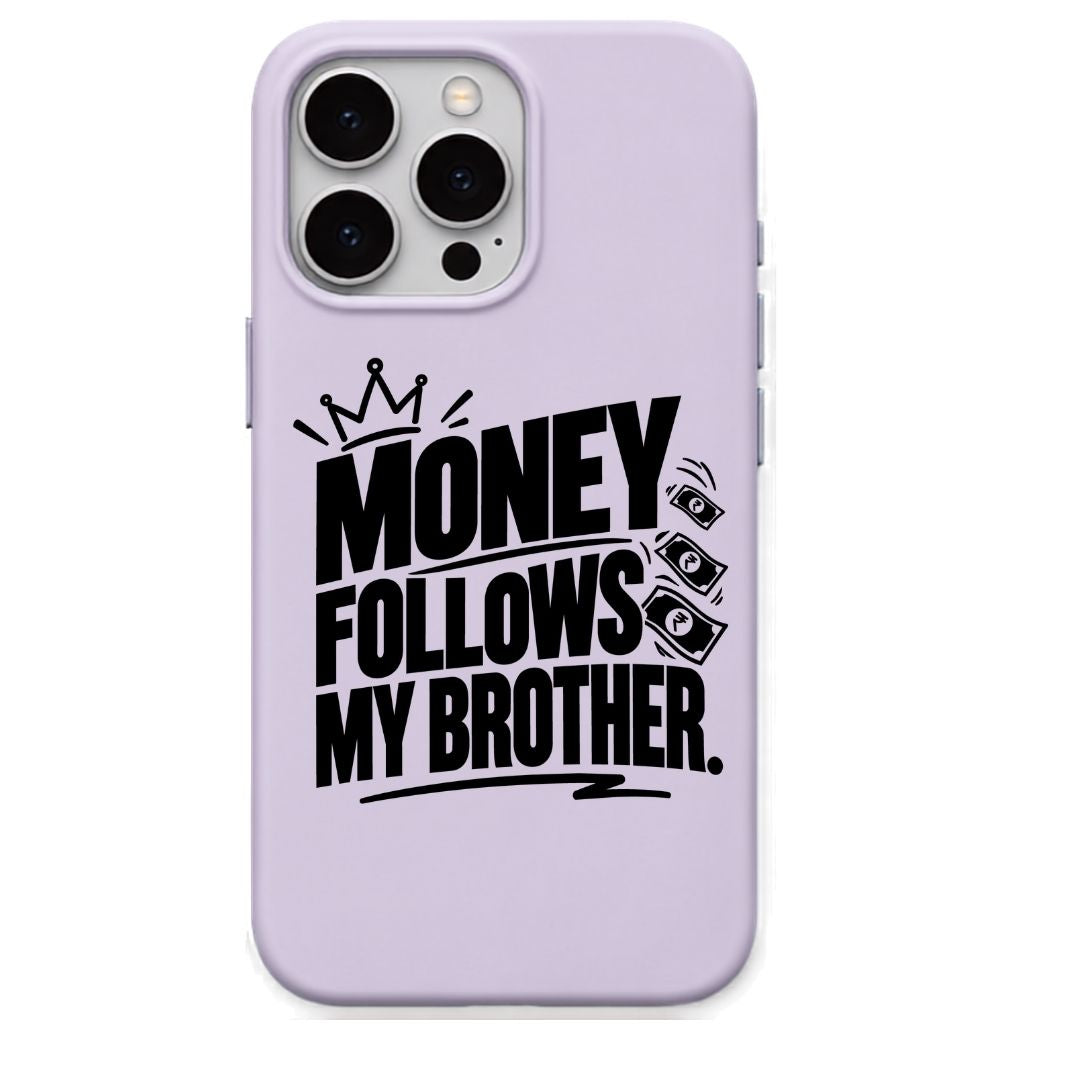 Money Follows My Brother meme iPhone cover in Lavender