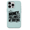 Money Follows My Brother meme iPhone cover in Mint Green