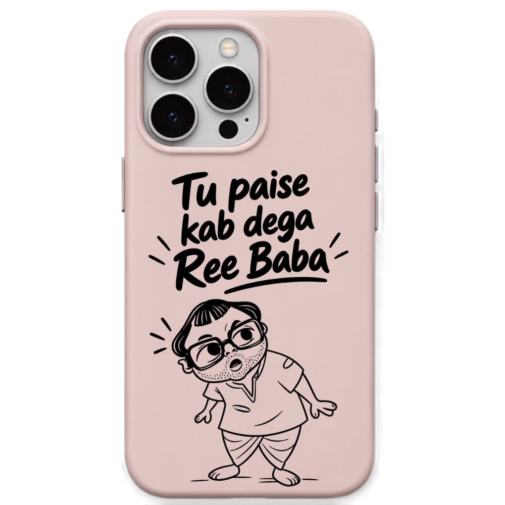Tu Paise Kab Deba Ree Baba meme iPhone cover in Blush Pink