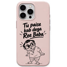 Tu Paise Kab Deba Ree Baba meme iPhone cover in Blush Pink