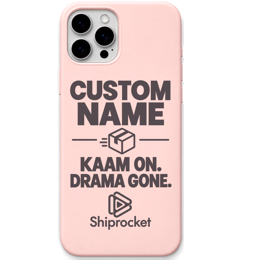 Shiprocket Kaam On, Drama Gone + Name engraved phone cover in Blush Pink