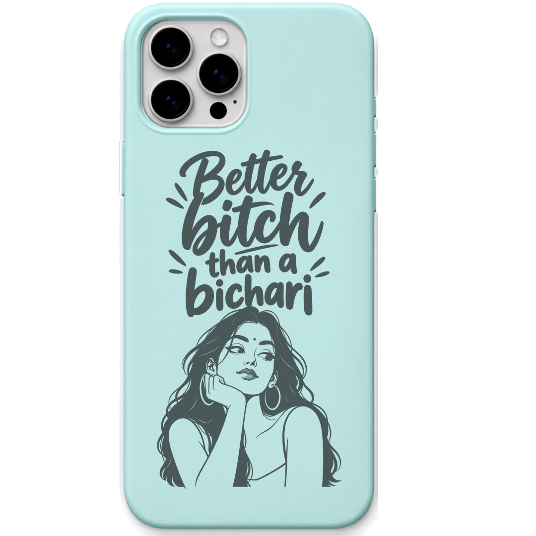 Better Bitch Than Bichari sassy girl quote engraved silicone phone cover in Mint Green