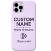 Shiprocket Proud To Belong + Name engraved phone cover in Lavender