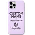 Shiprocket Proud To Belong + Name engraved phone cover in Lavender