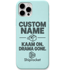 Shiprocket Kaam On, Drama Gone + Name engraved phone cover in Mint Green