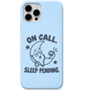 On Call Sleep Pending engraved silicone phone cover in Sky Blue