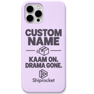 Shiprocket Kaam On, Drama Gone + Name engraved phone cover in Lavender