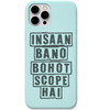 Insaan Bano Bohot Scope Hai funny life quote engraved silicone phone cover in Mint Green