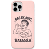 Bas Ek Aur Rasagola engraved pastel silicone phone cover in Blush Pink