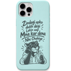 Zindagi Dukh Degi Mana Kar Dena funny girl life quote engraved silicone phone cover in Mint Green