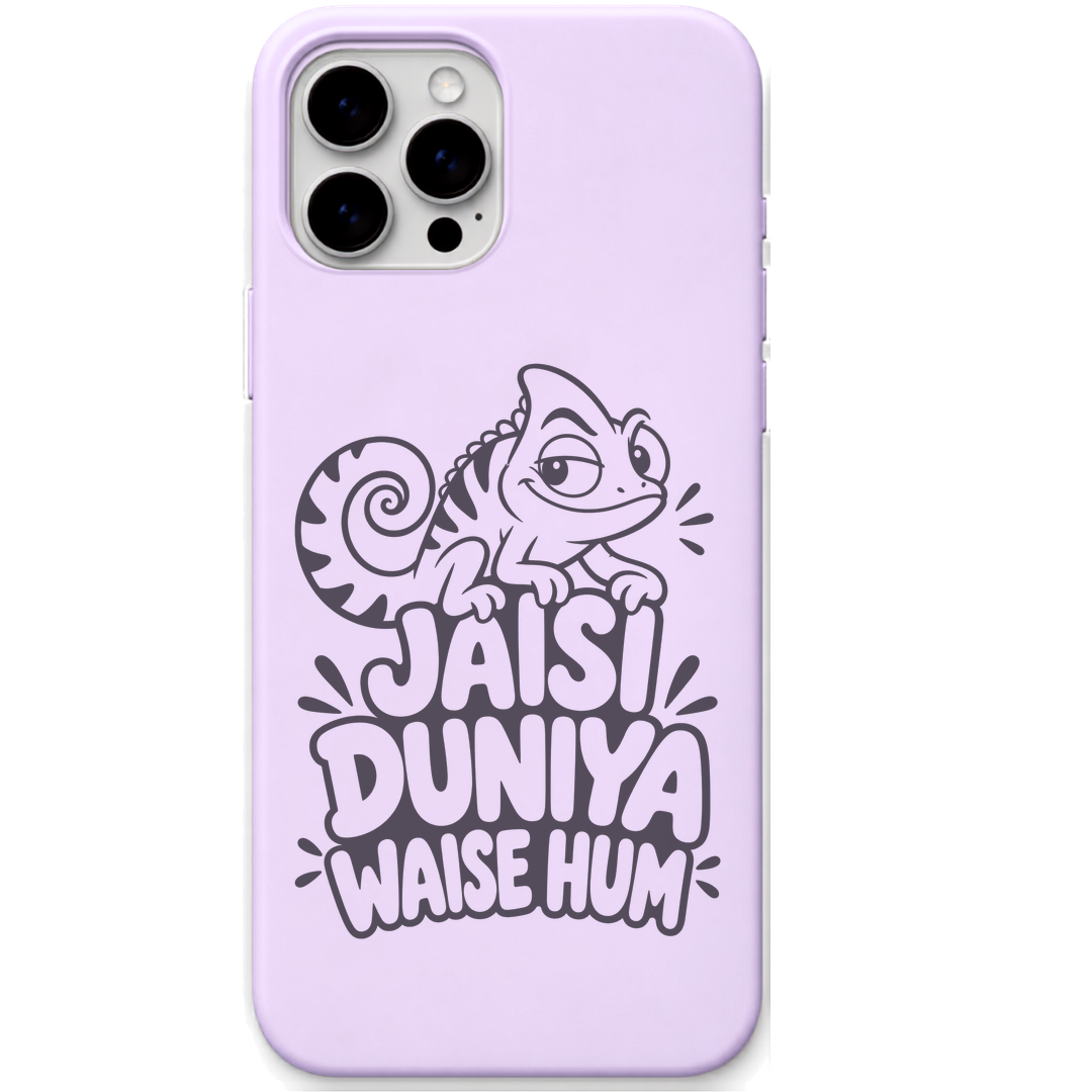 Jaisi Duniya Waise Hum chameleon attitude quote engraved silicone phone cover in Lavender