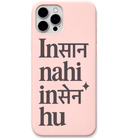 Insaan Nahi Insane Hoon hinglish wordplay meme engraved silicone phone cover in Blush Pink