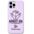 Shiprocket Every Honest Job engraved phone cover in Lavender
