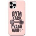 Gym Karo Pyaar Nahi – Engraved Pastel Silicone Phone Cover