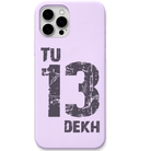 Tu 13 Dekh number pun meme engraved silicone phone cover in Lavender