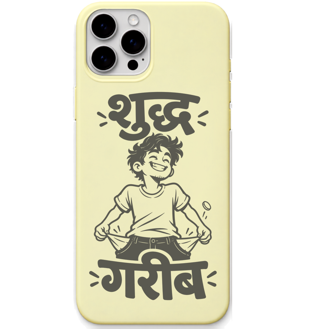 Shuddh Gareeb funny hindi pocket money quote engraved silicone phone cover in Lemon Yellow