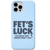 Fet's Luck cheeky wordplay quote engraved silicone phone cover in Sky Blue