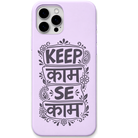 Keep Kaam Se Kaam hinglish boundary quote engraved silicone phone cover in Lavender