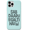 Sab Daaru Ki Galti Hai funny hinglish slogan engraved silicone phone cover in Mint Green