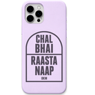 Chal Bhai Raasta Naap desi comeback quote engraved silicone phone cover in Lavender