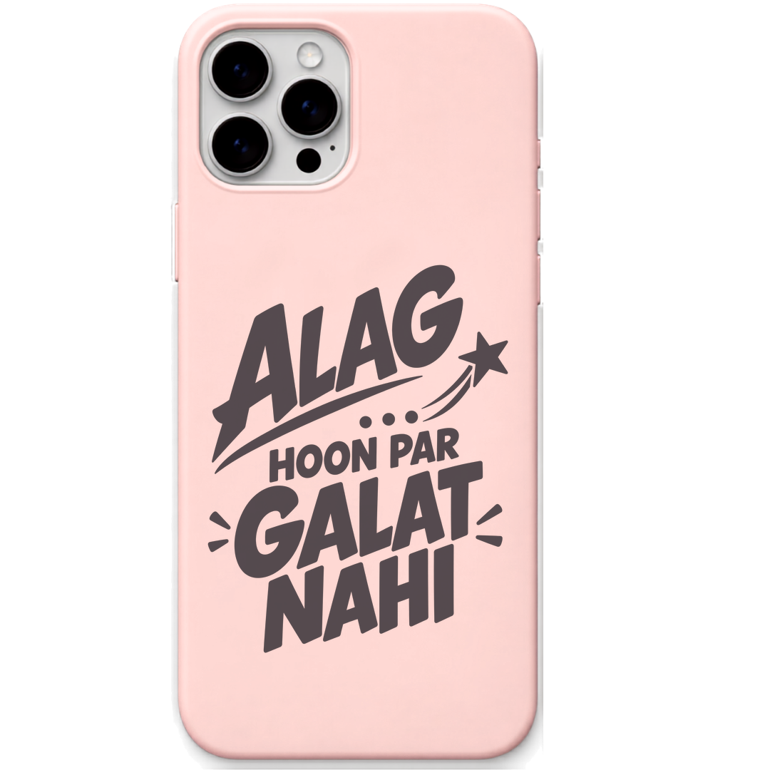 Alag Hoon Par Galat Nahi hinglish attitude quote engraved silicone phone cover in Blush Pink