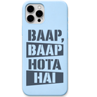 Baap Baap Hota Hai desi attitude quote engraved silicone phone cover in Sky Blue