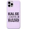 Kal Se Sutta Band funny habit quote engraved silicone phone cover in Lavender