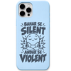 Bahar Se Silent Andar Se Violent funny mood quote engraved silicone phone cover in Sky Blue