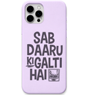 Sab Daaru Ki Galti Hai funny hinglish slogan engraved silicone phone cover in Lavender