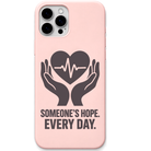 Someone’s Hope Every Day engraved silicone phone cover in Blush Pink