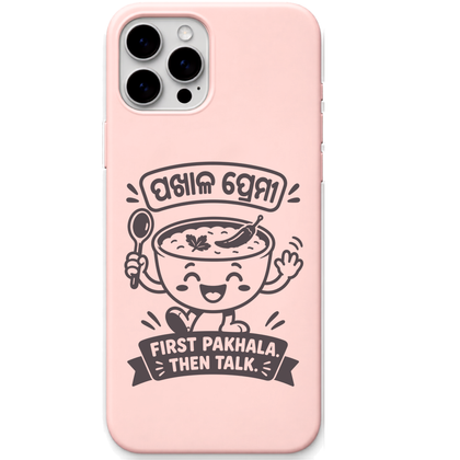 First Pakhala Then Talk engraved pastel silicone phone cover in Blush Pink