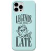 Legends Are Always Fashionably Late funny late arrival quote engraved silicone phone cover in Mint Green