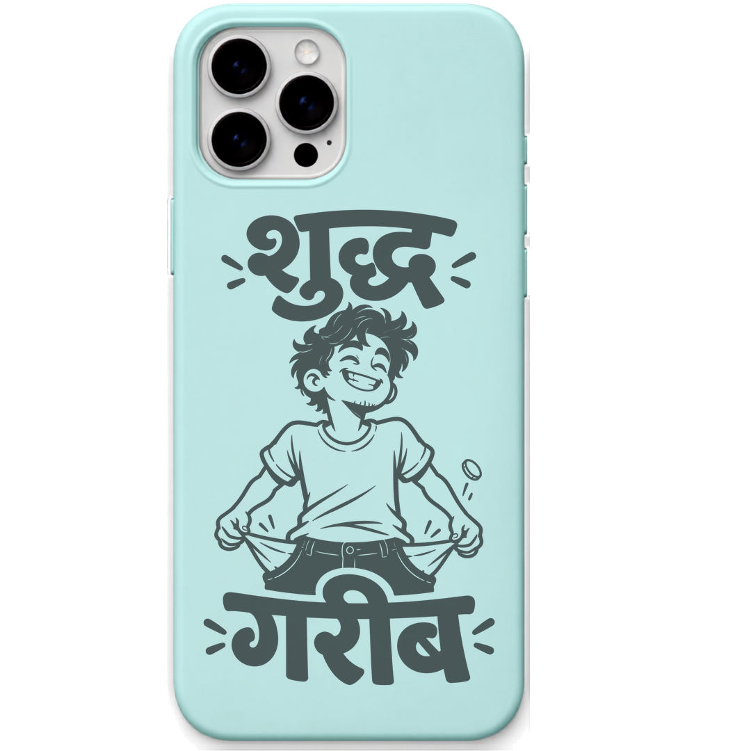 Shuddh Gareeb funny hindi pocket money quote engraved silicone phone cover in Mint Green