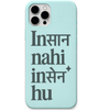 Insaan Nahi Insane Hoon hinglish wordplay meme engraved silicone phone cover in Mint Green