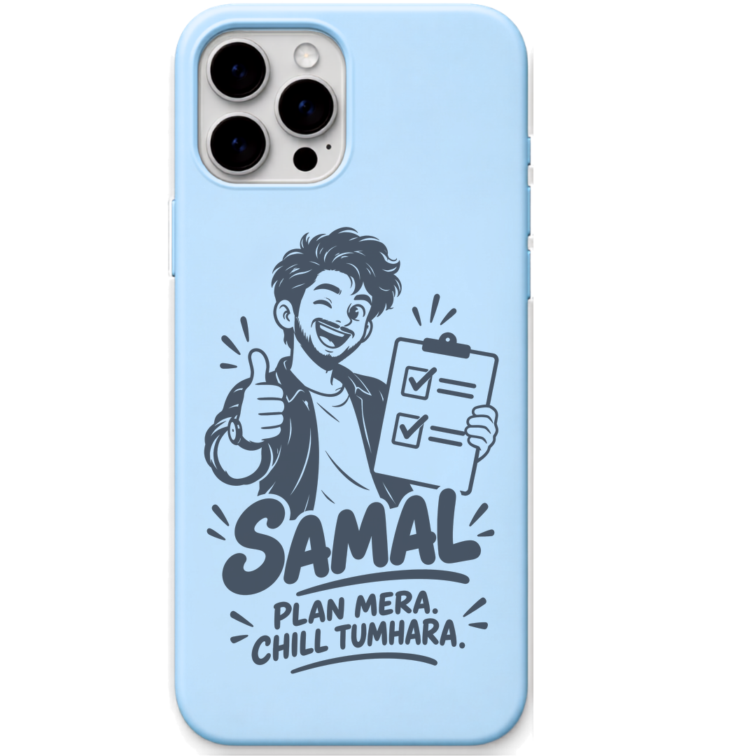 Samal Plan Mera Chill Tumhara engraved pastel silicone phone cover in Sky Blue