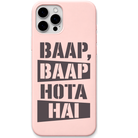Baap Baap Hota Hai desi attitude quote engraved silicone phone cover in Blush Pink