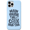 Main Paida Hi Cool Hua Tha funny sunglasses quote engraved silicone phone cover in Sky Blue
