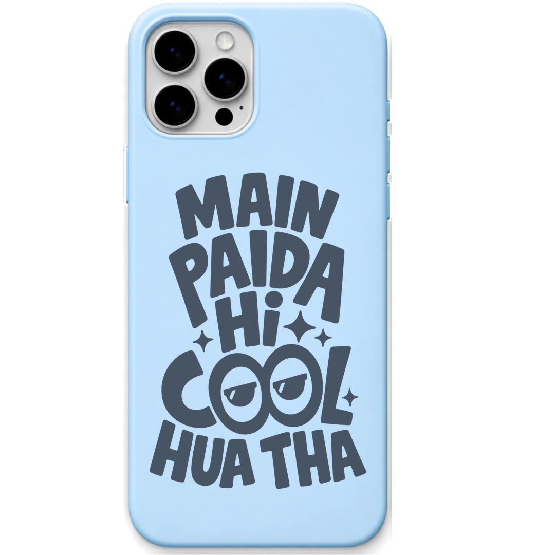 Main Paida Hi Cool Hua Tha funny sunglasses quote engraved silicone phone cover in Sky Blue