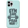Gym Karo Pyaar Nahi gym lover meme engraved silicone phone cover in Mint Green