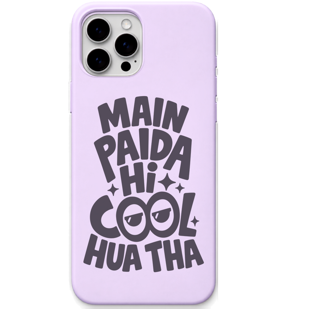 Main Paida Hi Cool Hua Tha funny sunglasses quote engraved silicone phone cover in Lavender