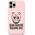 Bas Khush Rehne Do – Engraved Pastel Silicone Phone Cover
